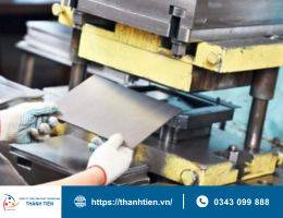 8 phương pháp gia công áp lực kim loại phổ biến nhất hiện nay